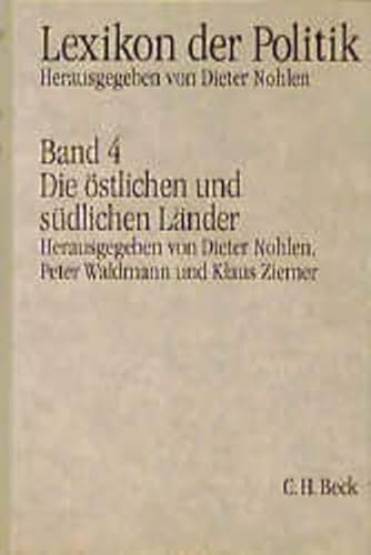 Beispielbild fr Lexikon der Politik, 7 Bde., Bd.4, Die stlichen und sdlichen Lnder zum Verkauf von medimops