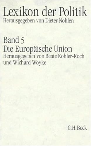 Beispielbild fr Lexikon der Politik, 7 Bde., Bd.5, Europische Union zum Verkauf von medimops