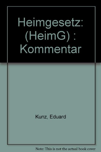 Heimgesetz: (HeimG) : Kommentar