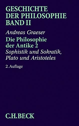 9783406369834: Die Philosophie der Antike 2: Sophistik und Sokratik. Plato und Aristoteles: Bd. 2