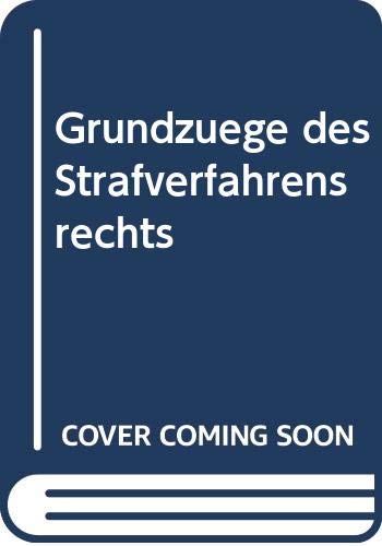 Beispielbild fr Grundzge des Strafverfahrensrechts unter besonderer Bercksichtigung der Rechtsprechung des Bundesverfassungsgerichts und des Bundesgerichtshofes. von zum Verkauf von NEPO UG