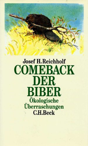 Stock image for Comeback der Biber. kologische berraschungen for sale by medimops