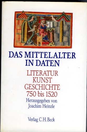 Stock image for Das Mittelalter in Daten: Literatur, Kunst, Geschichte, 750-1520 for sale by Ammareal