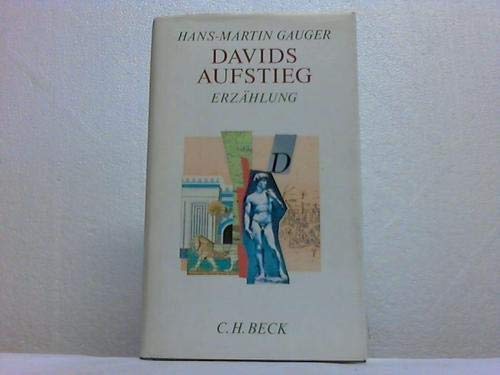 Davids Aufstieg: ErzaÌˆhlung (German Edition) (9783406373787) by Gauger, Hans-Martin