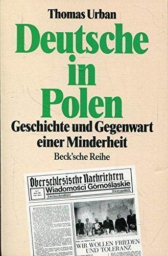Deutsche in Polen : Geschichte und Gegenwart einer Minderheit. (Nr. 1012) Beck'sche Reihe - Urban, Thomas