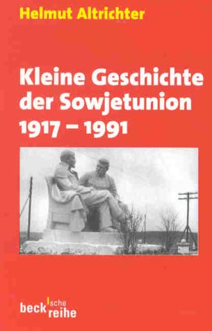 Stock image for Kleine Geschichte der Sowjetunion, 1917-1991 (Beck'sche Reihe) (German Edition) for sale by WorldofBooks