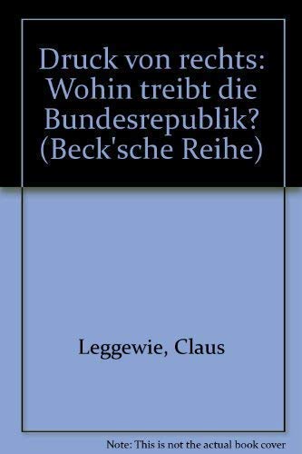 Beispielbild fr DRUCK VON RECHTS WOHIN TREIBT DIE BUNDESREPUBLIK?. zum Verkauf von Cambridge Rare Books