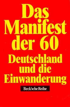 Stock image for Das Manifest der 60: Deutschland und die Einwanderung (Beck'sche Reihe) (German Edition) for sale by Wonder Book