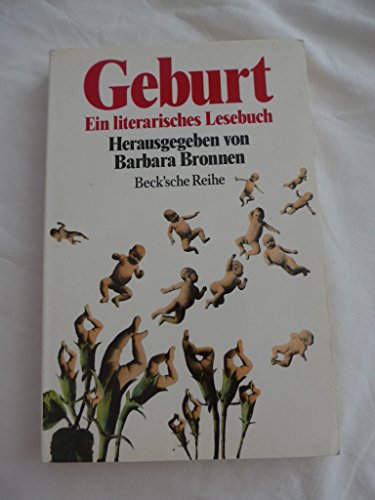 Stock image for Geburt. Ein literarisches Lesebuch. for sale by Martin Greif Buch und Schallplatte