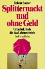 Beispielbild fr Splitternackt und ohne Geld. Urlaubskrimis, die das Leben schrieb. zum Verkauf von R Bookmark