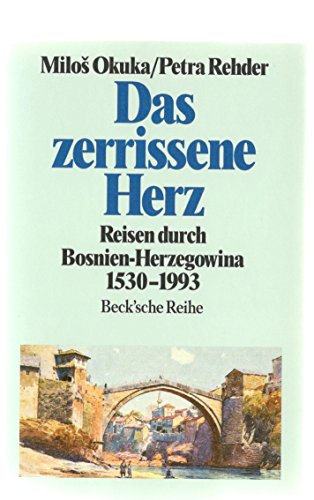 Imagen de archivo de DAs zerrissene Herz - Reisen durch Bosnien-Herzegowina 1530-1993 a la venta por Antiquariat Buchtip Vera Eder-Haumer