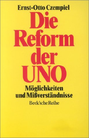 Stock image for Die Reform der UNO. Mglichkeiten und Miverstndnisse. for sale by Bernhard Kiewel Rare Books