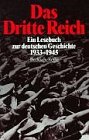 Stock image for Das Dritte Reich - Ein Lesebuch zur deutschen Geschichte 1933-1945 for sale by Sammlerantiquariat