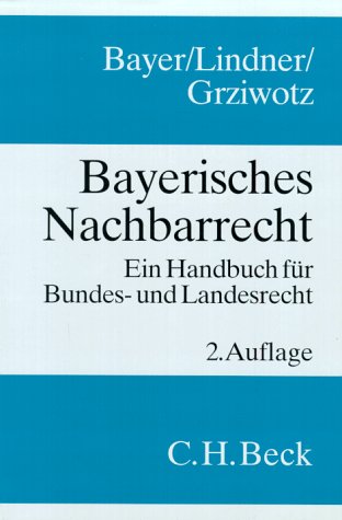 Stock image for Bayerisches Nachbarrecht for sale by medimops