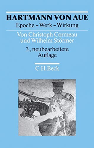 Beispielbild fr Hartmann von Aue: Epoche - Werk - Wirkung (3. aktualisierte Auflage) zum Verkauf von Thomas Emig