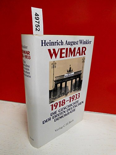 Beispielbild fr Weimar, 1918-1933: Die Geschichte der ersten deutschen Demokratie (German Edition) zum Verkauf von Better World Books