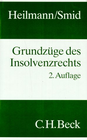 Stock image for Grundzuge Des Insolvenzrechts; Eine Einfuhrung in Die Grundfragen Des Insolvenzrechts Und Die Probleme Seiner Reform for sale by Munster & Company LLC, ABAA/ILAB