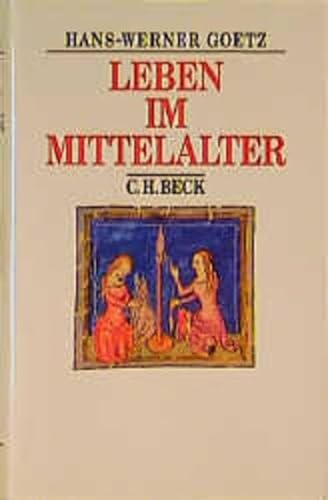 Imagen de archivo de Leben im Mittelalter vom 7. bis zum 13. Jahrhundert a la venta por medimops