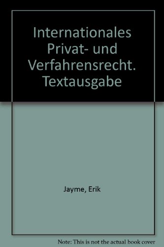 Internationales Privat- und Verfahrensrecht: Textausgabe (Beck'sche Textausgaben) (German Edition) (9783406380242) by Unknown Author