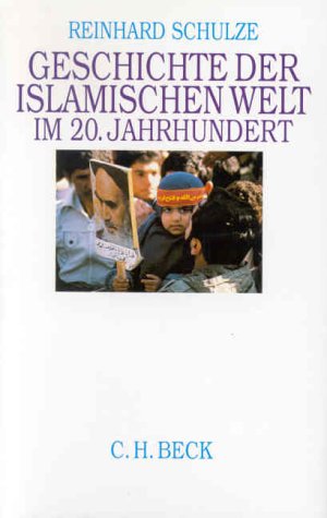 Beispielbild fr Geschichte der islamischen Welt im 20. Jahrhundert (German Edition) zum Verkauf von Better World Books