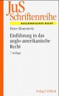 Beispielbild fr Einfhrung in das anglo-amerikanische Recht. Rechtsquellenlehre, Methode der Rechtsfindung, Arbeiten mit praktischen Rechtsfllen, zum Verkauf von modernes antiquariat f. wiss. literatur