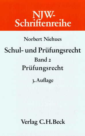 9783406381607: Schul- und Prüfungsrecht (Schriftenreihe der Neuen juristischen Wochenschrift) (German Edition)
