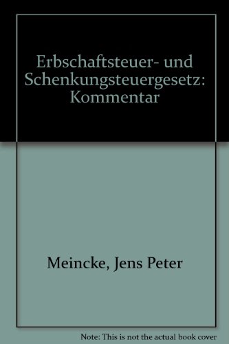 Beispielbild fr Erbschaftsteuer- und Schenkungsteuergesetz. Kommentar. zum Verkauf von Antiquariat Leon Rterbories