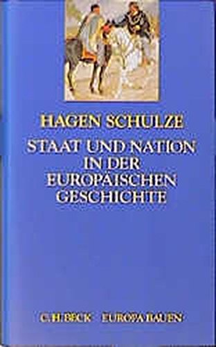 Staat und Nation in der europäischen Geschichte. - Schulze, Hagen