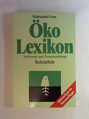 Öko-Lexikon. Stichworte und Zusammenhänge