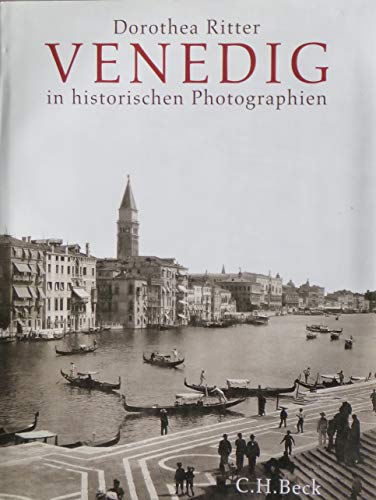 Imagen de archivo de Venedig in historischen Photographien 1841 - 1920 a la venta por Buecherecke Bellearti
