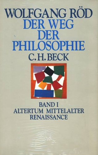 9783406386527: Der Weg der Philosophie Gesamtwerk: in 2 Bnden. Die Geschichte des philosophischen Denkens von den Anfngen bis zum 20. Jahrhundert