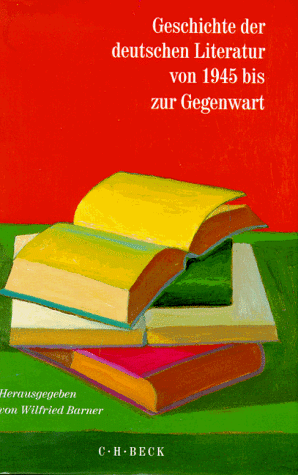 Geschichte der deutschen Literatur von 1945 bis zur Gegenwart. - Bormann, Alexander Von; Durzak, Manfred; Hartmann, Anne.; Barner, Wilfried