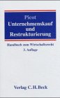 Beispielbild fr Kauf und Restrukturierung von Unternehmen : Handbuch zum Wirtschaftsrecht. zum Verkauf von Wissenschaftliches Antiquariat Kln Dr. Sebastian Peters UG