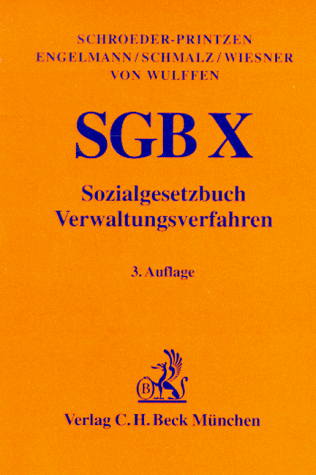 Sozialgesetzbuch. Verwaltungsverfahren - SGB X - Schroeder-Printzen, Günther, Klaus Engelmann und Ursula Schmalz