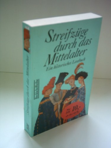 Stock image for Streifzge durch das Mittelalter for sale by Antiquariat  Angelika Hofmann