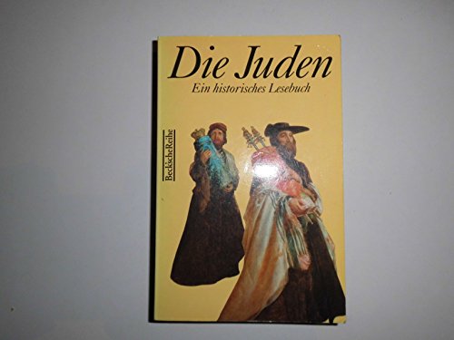 Stock image for Die Juden Ein historisches Lesebuch for sale by Alphaville Books, Inc.