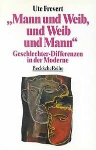 9783406392009: "Mann und Weib, und Weib und Mann": Geschlechter- Differenzen in der Moderne (Beck'sche Reihe)