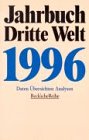 Imagen de archivo de Jahrbuch Dritte Welt 1996. Daten, bersichten, Analysen a la venta por Bernhard Kiewel Rare Books