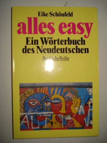 9783406392269: Alles easy: Ein Wörterbuch des Neudeutschen (Beck'sche Reihe) (German Edition)