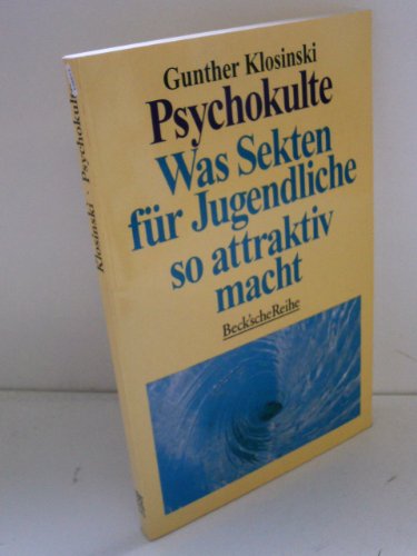 Beispielbild fr Psychokulte, Was Sekten fr Jugendliche so attraktiv macht zum Verkauf von Der Bcher-Br