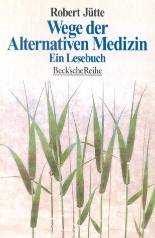 9783406392719: Wege der Alternativen Medizin