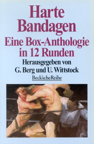 Harte Bandagen. (9783406392955) by Berg, GÃ¼nter; Wittstock, Uwe.