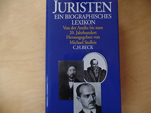 Beispielbild fr Juristen. Ein biographisches Lexikon. Von der Antike bis zum 20. Jahrhundert zum Verkauf von medimops