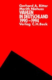 Wahlen in Deutschland 1990-1994 (German Edition) (9783406393372) by Ritter, Gerhard Albert
