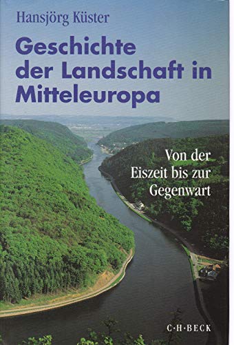 9783406395253: Geschichte der Landschaft in Mitteleuropa.