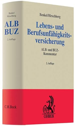 Stock image for Lebens- und Berufsunfhigkeitsversicherung: ALB- und BUZ-Kommentar for sale by medimops