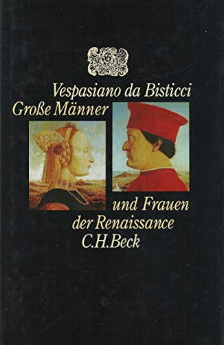 Große Männer und Frauen der Renaissance. Achtunddreißig biographische Porträts