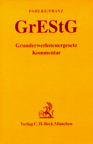 GrEStG - Grunderwerbsteuergesetz : Kommentar.