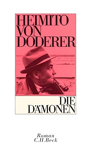 Die DÃ¤monen. Nach der Chronik des Sektionsrates Geyrenhoff. (9783406398919) by Doderer, Heimito Von