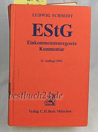 Einkommensteuergesetz (EStG) - Kommentar. 1996